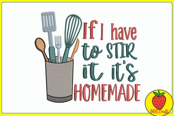 I Have to Stir It It s Homemade Kitchen