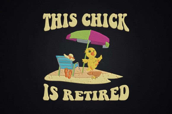 This Chick Is Retired Women Retirement